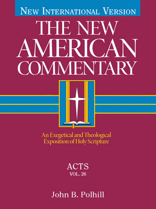 Title details for Acts: an Exegetical and Theological Exposition of Holy Scripture by John B. Polhill - Available